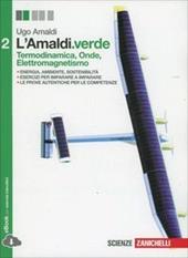 L'Amaldi.verde. Con e-book. Con espansione online. Vol. 2: Termodinamica, onde, elettromagnetismo
