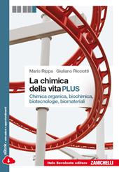 La chimica della vita. Chimica organica, biochimica, biotecnologie, biomateriali. Con e-book. Con espansione online