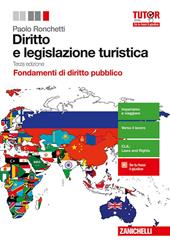 Diritto e legislazione turistica. Fondamenti di diritto pubblico. Con aggiornamento online