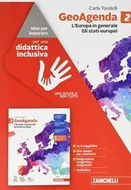 GeoAgenda. Idee per imparare. Vol. 2: L' Europa in generale. Gli Stati europei - Carla Tondelli - Libro Zanichelli 2020 | Libraccio.it