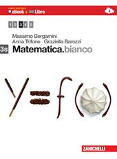 Matematica.bianco. Vol. 3S. Con Maths in english. Con e-book. Con espansione online