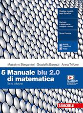 Manuale blu 2.0 di matematica. Con e-book. Con espansione online. Vol. 5