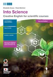 Into science. Creative English for scientific course. Con e-book. Con espansione online