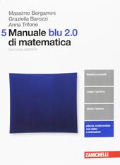 Manuale blu 2.0 di matematica. Con aggiornamento online. Vol. 5