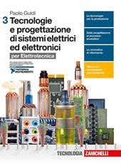Tecnologie e progettazione di sistemi elettrici ed elettronici. Con e-book. Con espansione online. Vol. 3