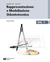 Rappresentazione e modellazione odontotecnica. Con tavole anatomiche. Con risorse online. Vol. 1