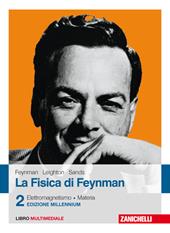 La fisica di Feynman. Con Contenuto digitale (fornito elettronicamente). Vol. 2: Elettromagnetismo e materia.
