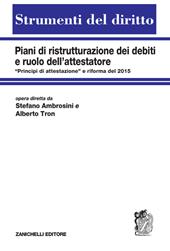 Piani di ristrutturazione dei debiti e ruolo dell'attestatore. «Principi di attestazione" e riforma del 2015