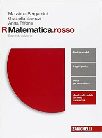 Matematica.rosso. Modulo R. Con e-book. Con espansione online - Massimo Bergamini, Graziella Barozzi, Anna Trifone - Libro Zanichelli 2016 | Libraccio.it