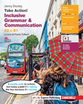 Take Action! Inclusive grammar & communication. A2 to B1. Con e-book. Con espansione online