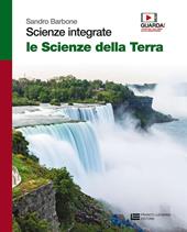 Scienze integrate Le scienze della terra. Volume unico. Con Contenuto digitale (fornito elettronicamente)