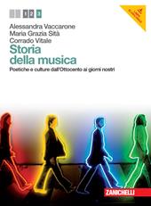 Storia della musica. Con CD Audio. Con e-book. Vol. 3: Poetiche e culture dall'Ottocento ai giorni nostri