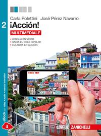¡Acción. ! Con e-book. Con espansione online - Carla Polettini, José Pérez Navarro - Libro Zanichelli 2014 | Libraccio.it