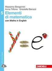 Elementi di matematica. Con Maths in english. Con espansione online. Vol. 5