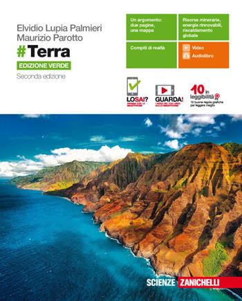 #Terra. Ediz. verde. Con e-book - Elvidio Lupia Palmieri, Maurizio Parotto - Libro Zanichelli 2018 | Libraccio.it