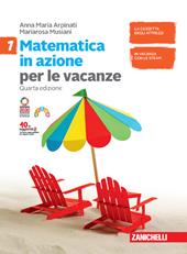 Matematica in azione. Volume per le vacanze. Vol. 1