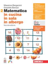 Matematica in cucina, in sala, in albergo. Con Contenuto digitale (fornito elettronicamente). Vol. 2