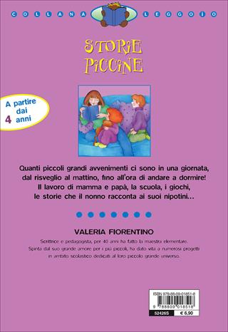 Storie piccine. Ediz. illustrata - Valeria Fiorentino - Libro Giunti Junior 2001, Leggo io | Libraccio.it