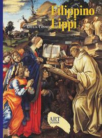 Filippino Lippi. Ediz. illustrata - Giulia Cosmo - Libro Giunti Editore 2003, Dossier d'art | Libraccio.it
