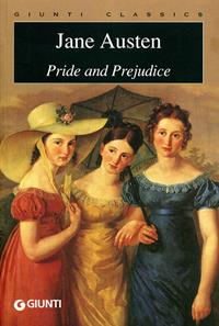 Pride and prejudice - Jane Austen - Libro Giunti Editore 2003, Giunti classics | Libraccio.it