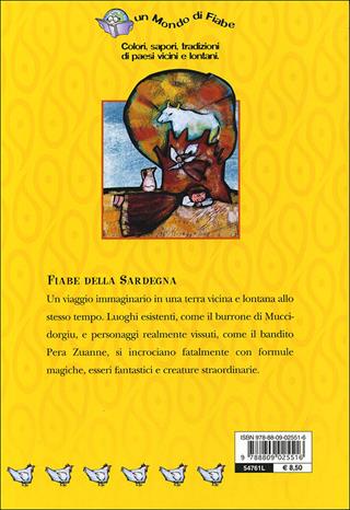 Fiabe della Sardegna - Alberto Melis - Libro Giunti Editore 2004, Un mondo di fiabe | Libraccio.it