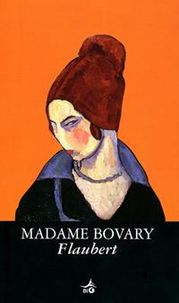 Madame Bovary - Gustave Flaubert - Libro Giunti Editore 2004 | Libraccio.it