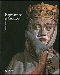 Romanico e gotico - Gloria Fossi - Libro Giunti Editore 2005 | Libraccio.it