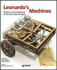 Leonardo's Machines. Secrets and Inventions in the Da Vinci Codices - Mario Taddei, Edoardo Zanon, Domenico Laurenza - Libro Giunti Editore 2005 | Libraccio.it