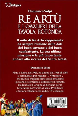 Re Artù e i cavalieri della Tavola rotonda - Domenico Volpi - Libro Giunti Junior 2006, Mitologica | Libraccio.it