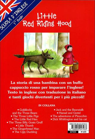 Little Red Riding Hood-Cappuccetto Rosso  - Libro Giunti Junior 2006, Scuola d'inglese 1 livello | Libraccio.it