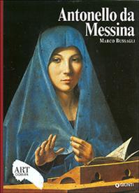Antonello da Messina. Ediz. illustrata - Marco Bussagli - Libro Giunti Editore 2007, Dossier d'art | Libraccio.it