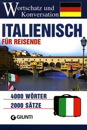 Italienisch für Reisende. Wortschatz und Konversation