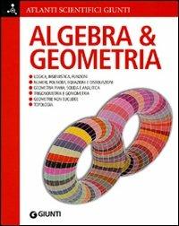 Algebra e geometria - Daniela Bubboloni, Nazario Renzoni - Libro Giunti Editore 2010, Atlanti scientifici | Libraccio.it