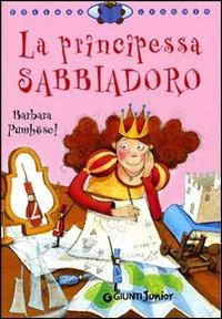 La principessa Sabbiadoro. Ediz. illustrata - Barbara Pumhösel - Libro Giunti Junior 2007, Leggo io | Libraccio.it