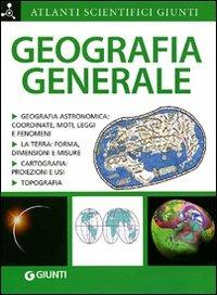 Geografia generale - Adriana Rigutti - Libro Giunti Editore 2011, Atlanti scientifici | Libraccio.it