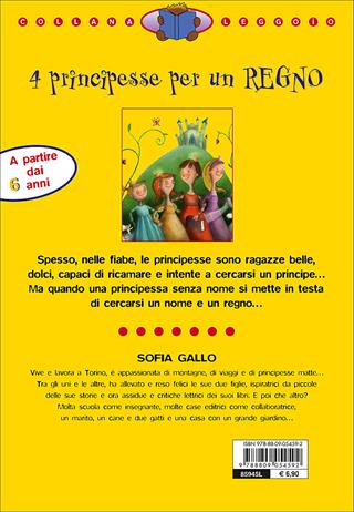 4 principesse per un regno. Ediz. illustrata - Sofia Gallo, John Betti - Libro Giunti Junior 2008, Leggo io | Libraccio.it
