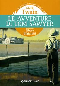 Le avventure di Tom Sawyer - Mark Twain - Libro Giunti Junior 2008, Gemini | Libraccio.it