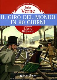 Il giro del mondo in 80 giorni - Jules Verne - Libro Giunti Junior 2008, Gemini | Libraccio.it
