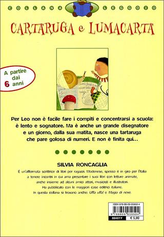 Cartaruga e Lumacarta. Ediz. illustrata - Silvia Roncaglia, Cristiana Cerretti - Libro Giunti Junior 2008, Leggo io | Libraccio.it