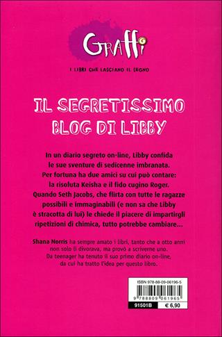 Il segretissimo blog di Libby - Shana Norris - Libro Giunti Junior 2009, Graffi. 12 anni | Libraccio.it