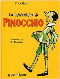 Le avventure di Pinocchio - Carlo Collodi - Libro Giunti Junior 2008, Collodi e Vamba | Libraccio.it