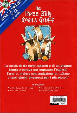 The three billy goats gruff-I tre capretti furbetti. Ediz. bilingue. Con CD Audio  - Libro Giunti Junior 2010, Scuola d'inglese 1 livello | Libraccio.it