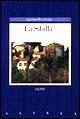 La sibilla - Agustina Bessa Luis - Libro Giunti Editore 1989, Astrea | Libraccio.it