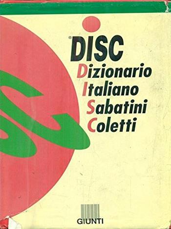 Disc. Dizionario italiano - Francesco Sabatini, Vittorio Coletti - Libro Giunti Editore 1997 | Libraccio.it