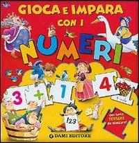 Gioca e impara con i numeri  - Libro Dami Editore 2005 | Libraccio.it