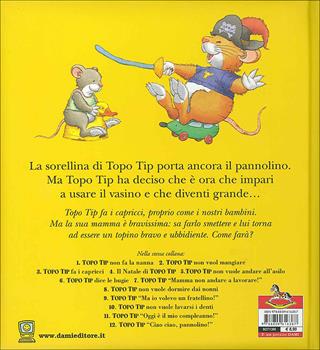 Ciao ciao, pannolino! Topo Tip. Ediz. illustrata - Anna Casalis, Marco Campanella - Libro Dami Editore 2009, Topo Tip | Libraccio.it