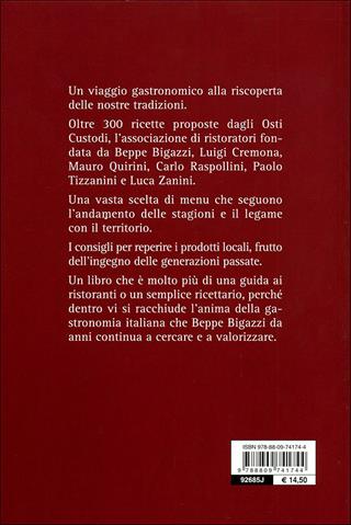 Osti custodi. Segreti e ricette della cucina tradizionale italiana - Giuseppe Bigazzi - Libro Giunti Editore 2009, Cucina e benessere | Libraccio.it