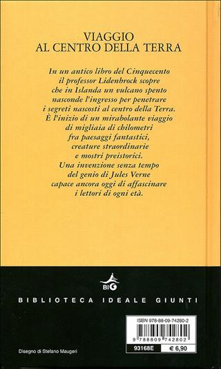 Viaggio al centro della terra - Jules Verne - Libro Giunti Editore 2009, Biblioteca Ideale Giunti | Libraccio.it