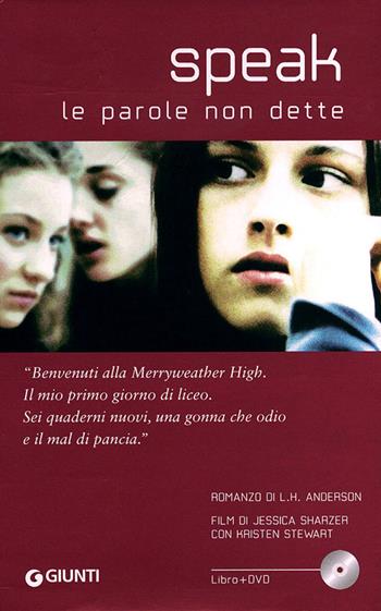 Speak. Le parole non dette. Con DVD - Laurie Halse Anderson - Libro Giunti Editore 2009, Y | Libraccio.it