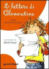 La lettera di Clementine - Sara Pennypacker - Libro Giunti Junior 2010, Clementine | Libraccio.it